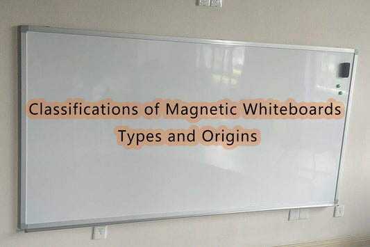 Classifications of Magnetic Whiteboards: Types and Origins