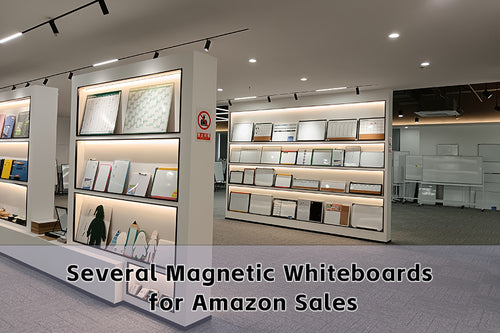 Whiteboard Manufacturer Recommendations - Several Magnetic Whiteboards for Amazon Sales