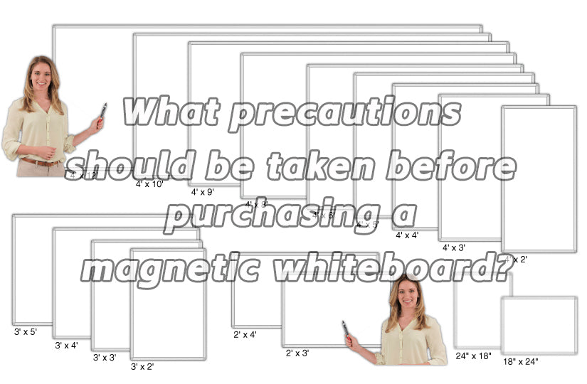 What precautions should be taken before purchasing a magnetic whiteboard?