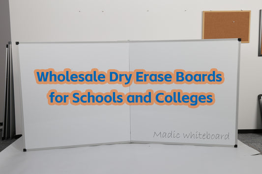 Wholesale Dry Erase Boards for Schools and Colleges