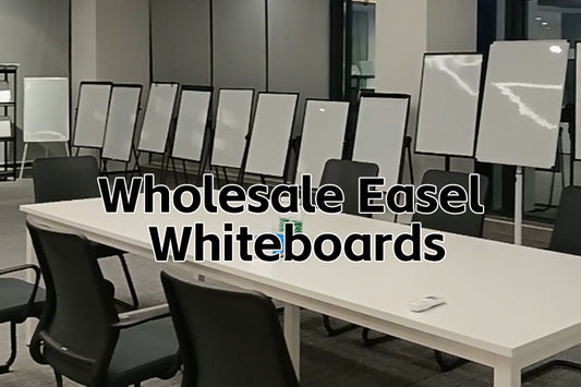 Wholesale Easel Whiteboards: Choosing the Right Supplier for Bulk Orders